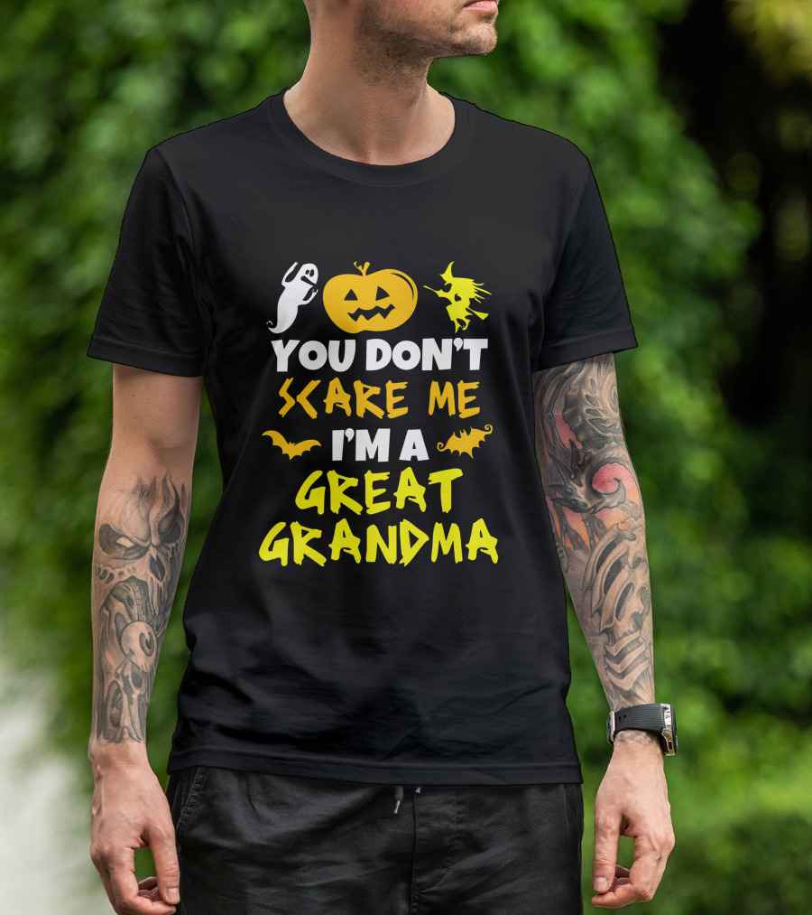 You Don't Scare Me I'm A Great Grandma Halloween Ghost Pumpkin Witch Bat T-Shirt