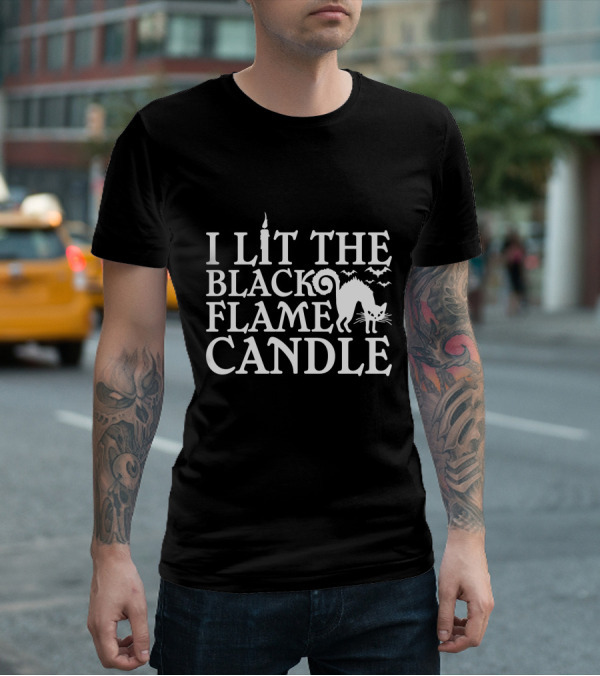I Lit The Black Flame Candle Halloween Cat And Bats T-Shirt