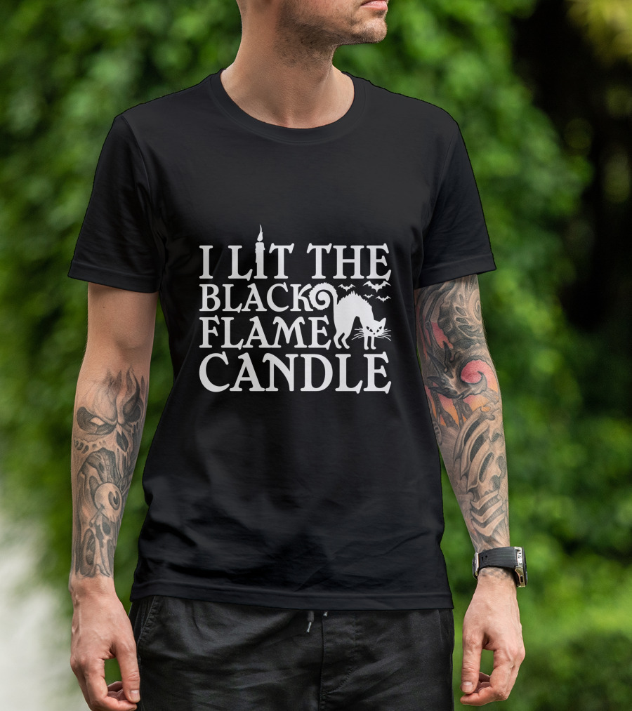 I Lit The Black Flame Candle Halloween Cat And Bats T-Shirt