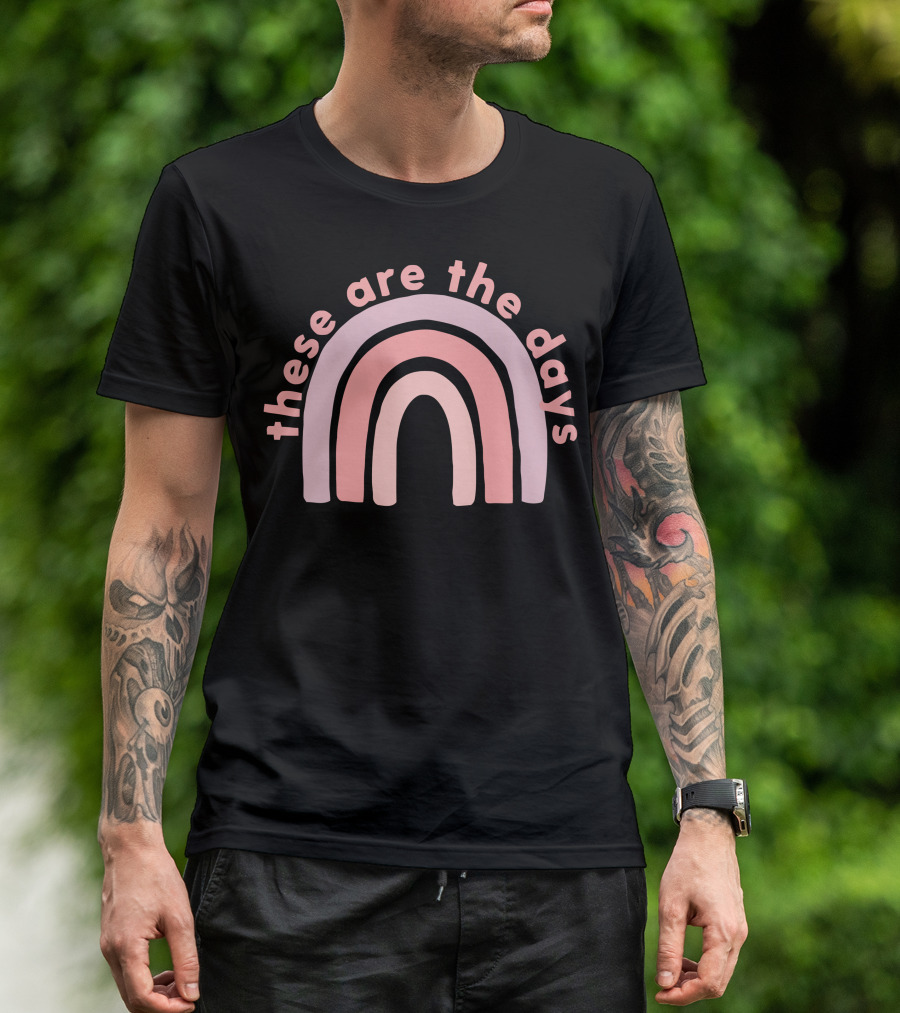These Are The Days Little Mama Store T-Shirt