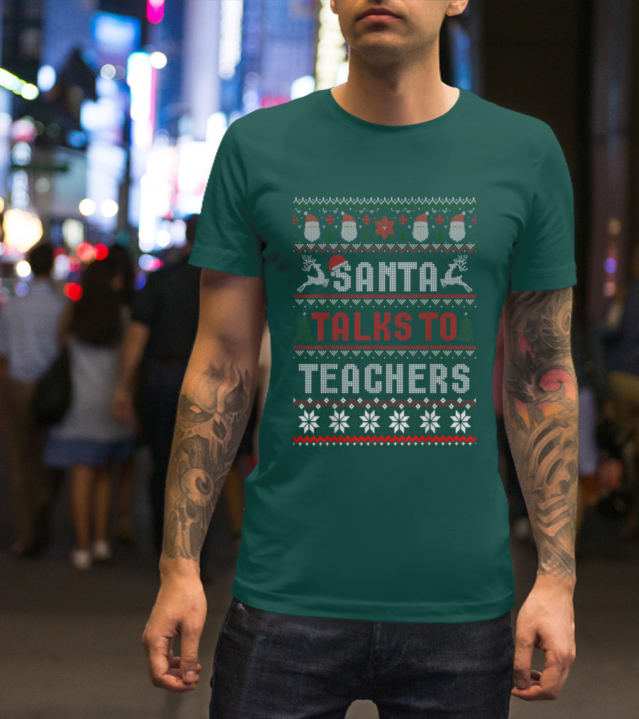 Santa Talks To Teachers Christmas Sweater Design With Reindeer And Santa Hats T-Shirt