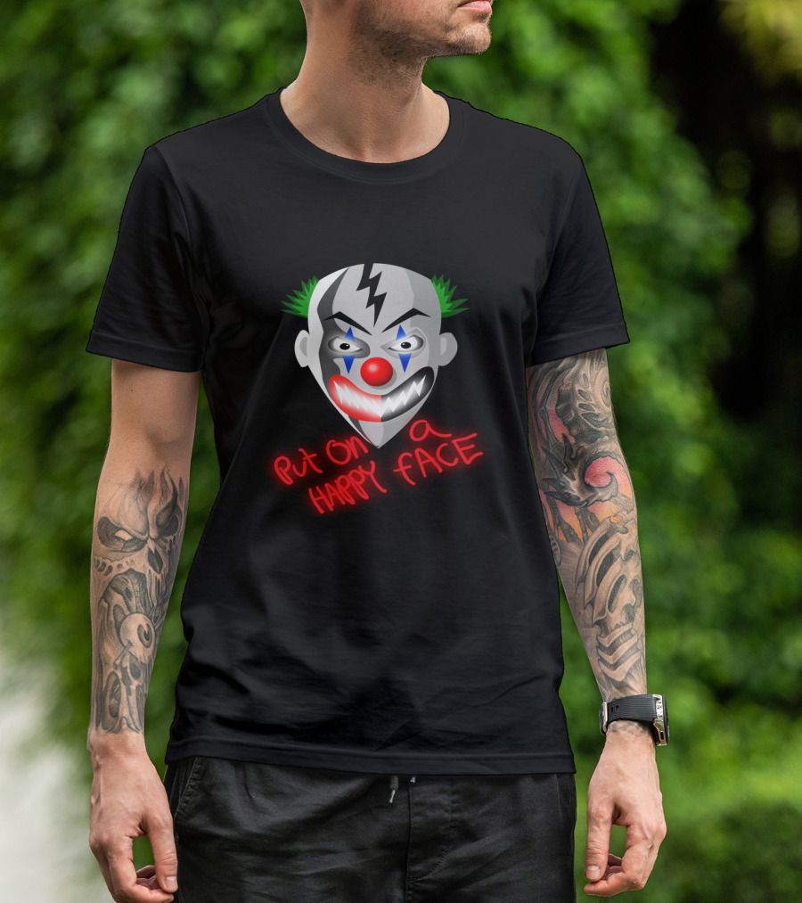 Put On A Happy Face Joker Card Evil Clown Mask T-Shirt