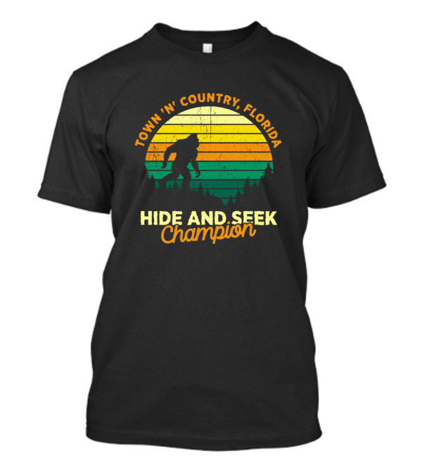 Town 'n' Country Florida Hide And Seek Champion Bigfoot Retro T-Shirt