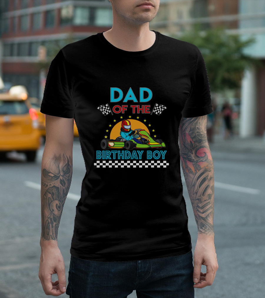 Dad of the Birthday Boy Go Kart Racing T-Shirt