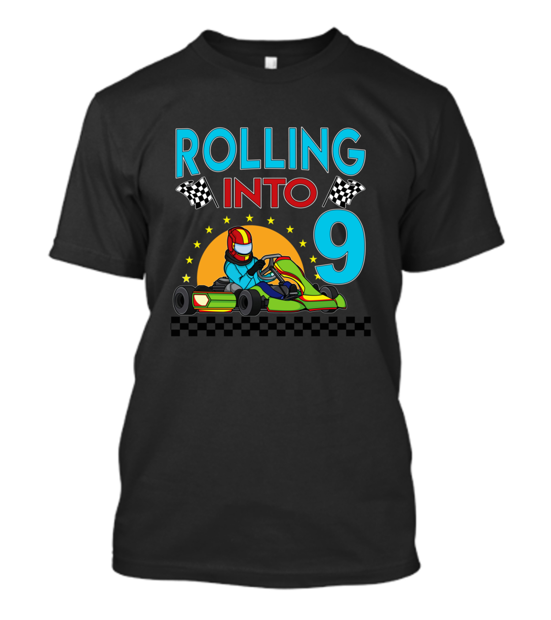 Rolling Into 9 Go Kart Racing With Checkered Flags Racer T-Shirt