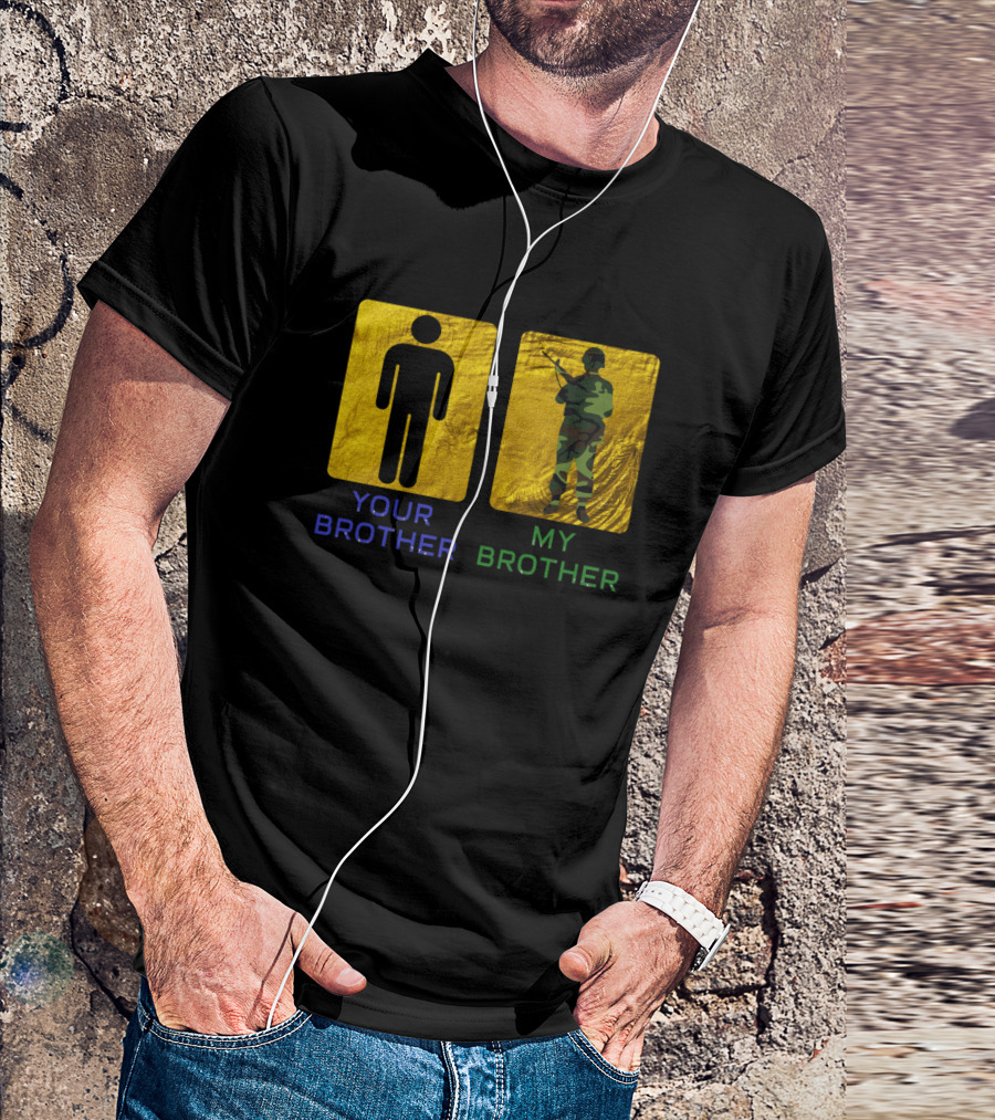 Your Brother My Brother Army Military Soldier Silhouette Camouflage T-Shirt