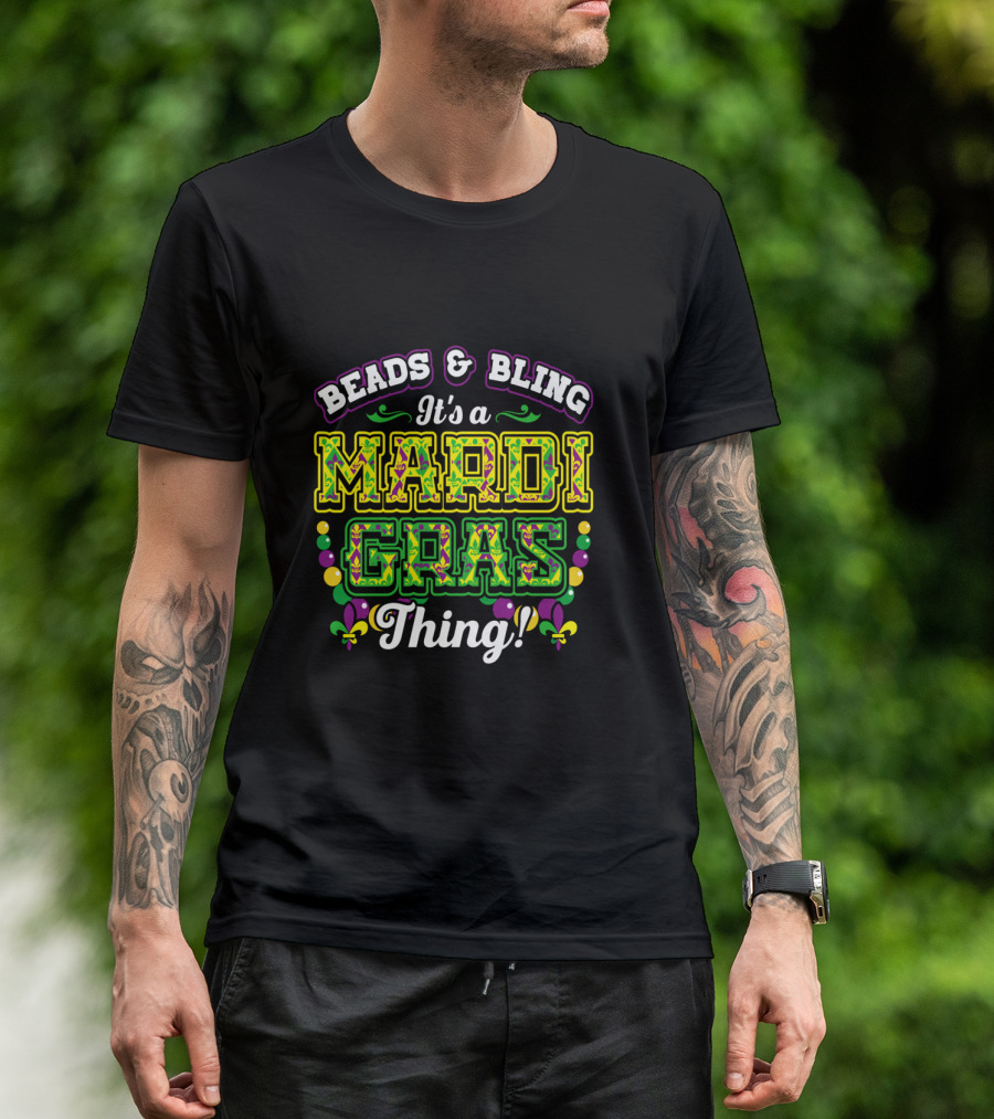 Beads And Bling It's A Mardi Gras Thing With Colorful Fleur-de-Lis And Beads T-Shirt