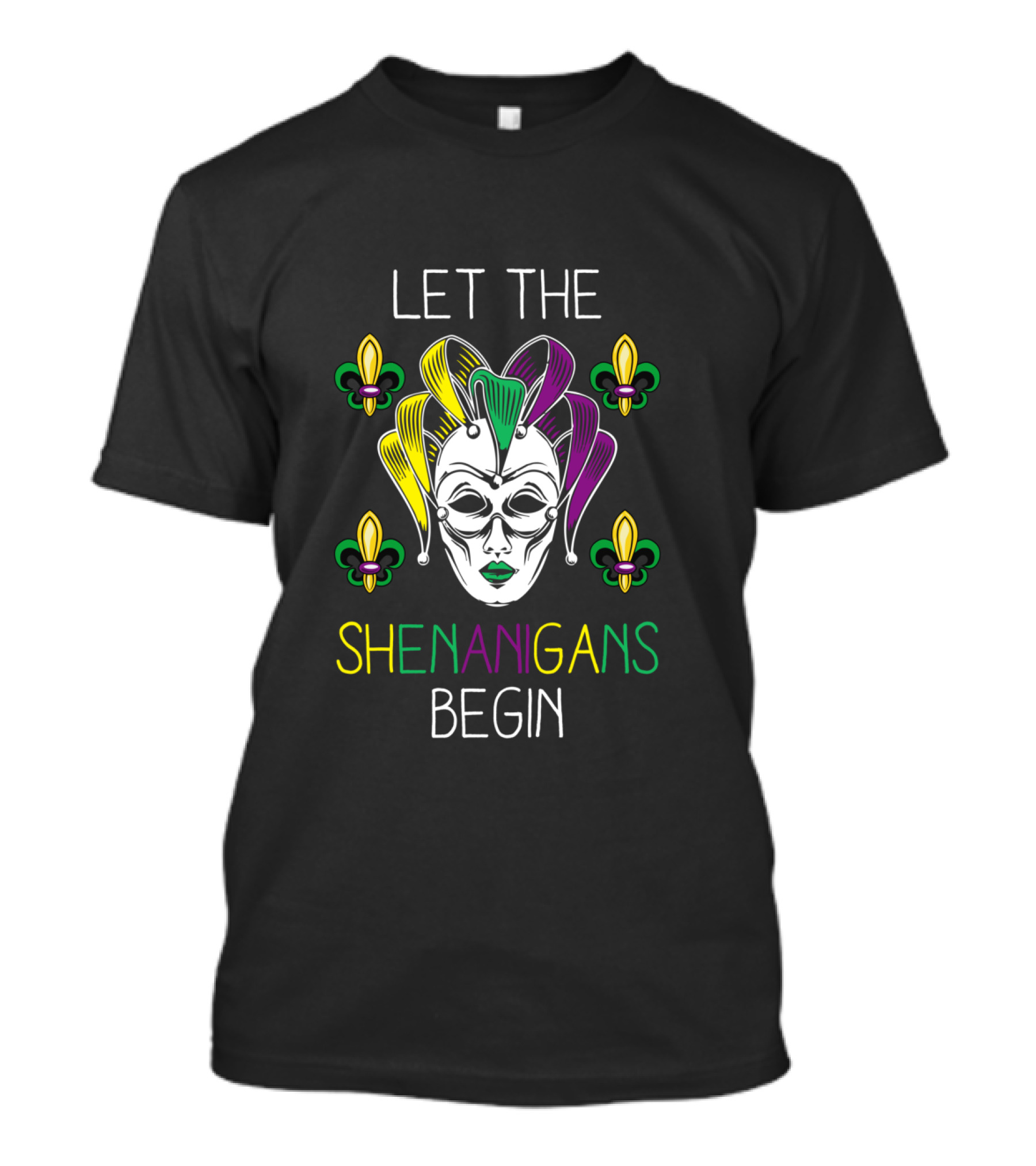 Let The Shenanigans Begin Mardi Gras Mask Fleur De Lis T-Shirt