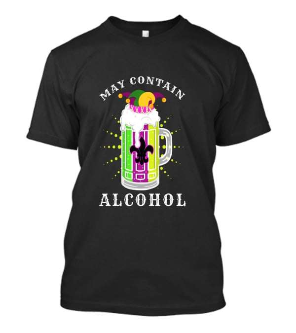 May Contain Alcohol Mardi Gras Jester Hat Beer Mug Fleur-de-Lis T-Shirt