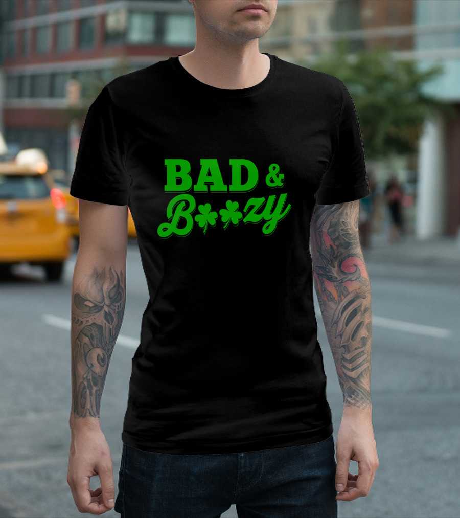 Bad and Boozy St Patricks Fun Drinking Shamrock T-Shirt