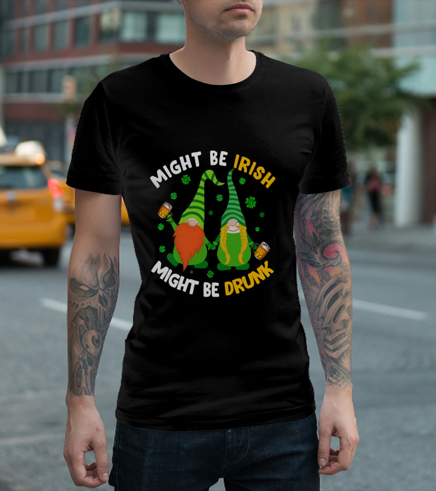 Might Be Irish Might Be Drunk Gnomes with Beer and Shamrocks T-Shirt