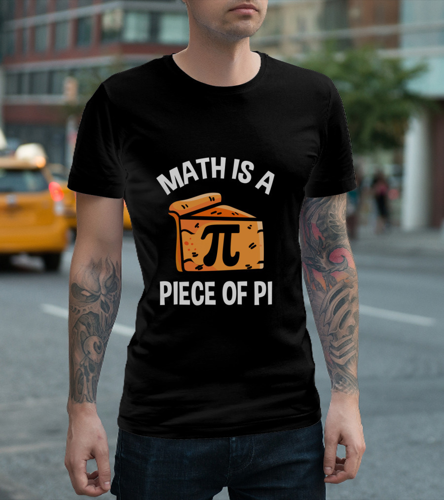 Math Is a Piece of Pi Fun Nerd Teacher T-Shirt