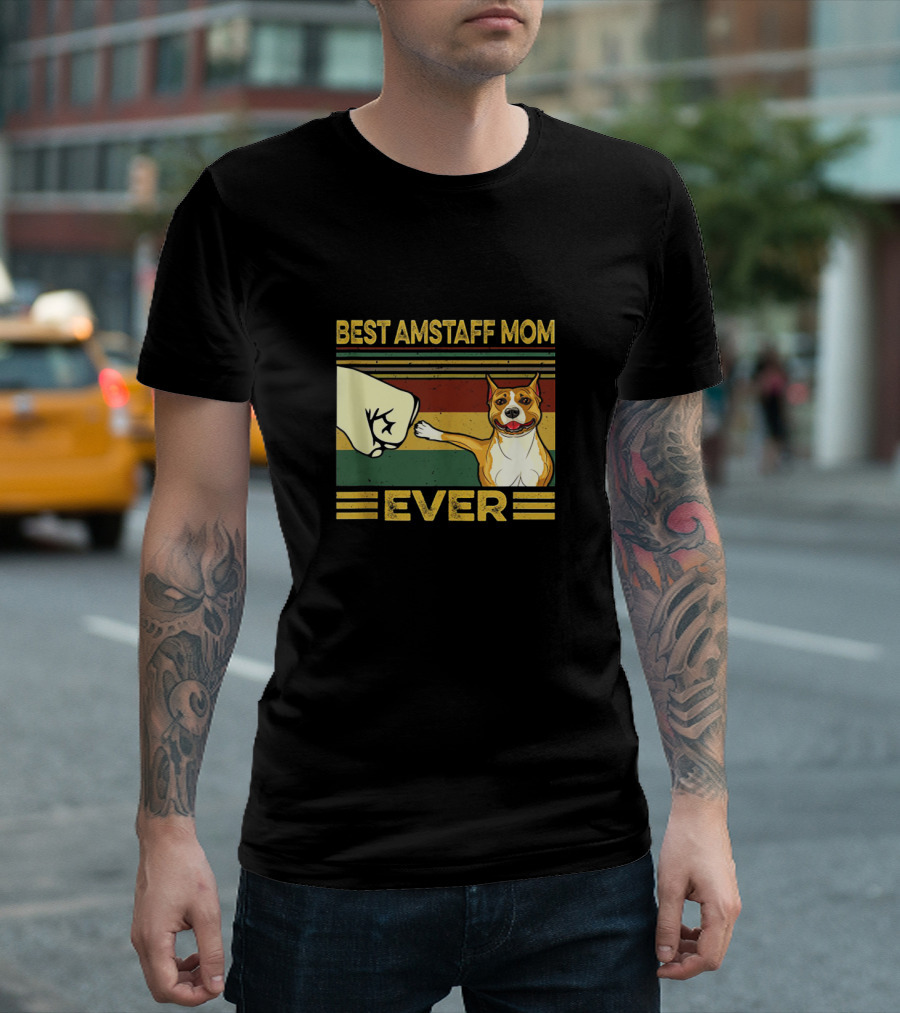 BEST AMSTAFF MOM EVER T-Shirt