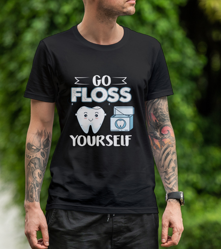 Go Floss Yourself Dentist Tooth Holding Floss Cartoon T-Shirt