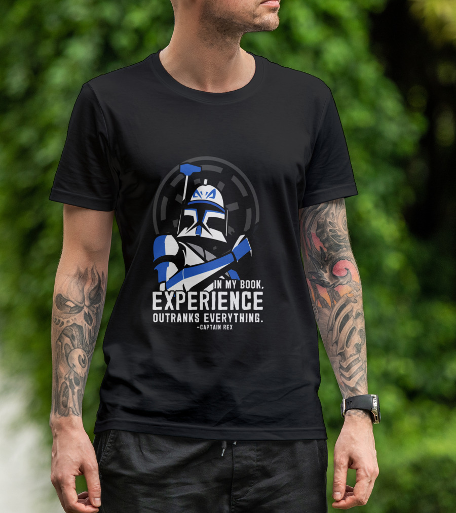 Captain Rex Experience Outranks Everything Clone Wars T-Shirt