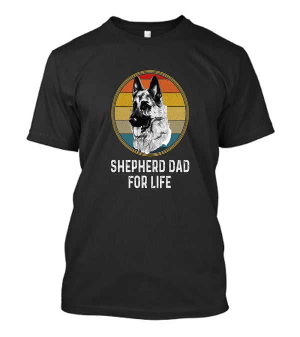 Shepherd Dad For Life German Shepherd Retro T-Shirt
