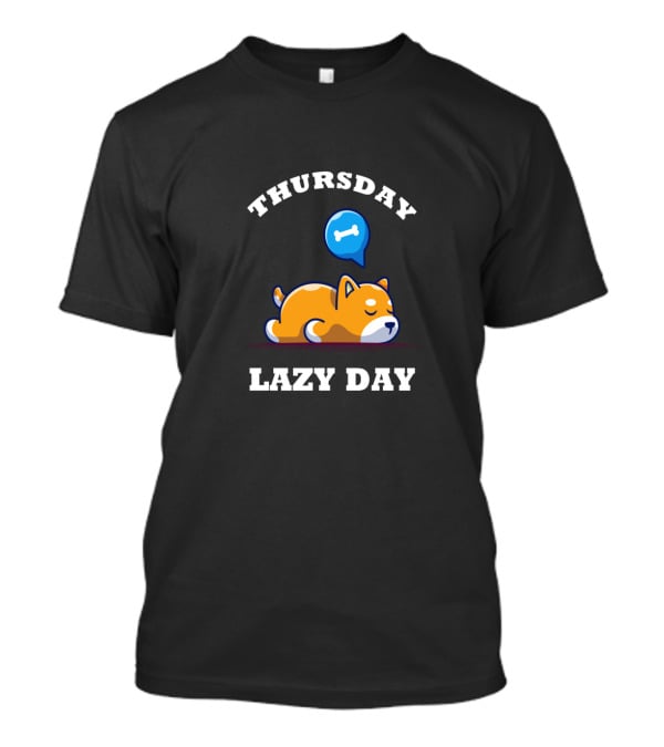 Thursday Lazy Day Funny Dog Family Relaxation T-Shirt