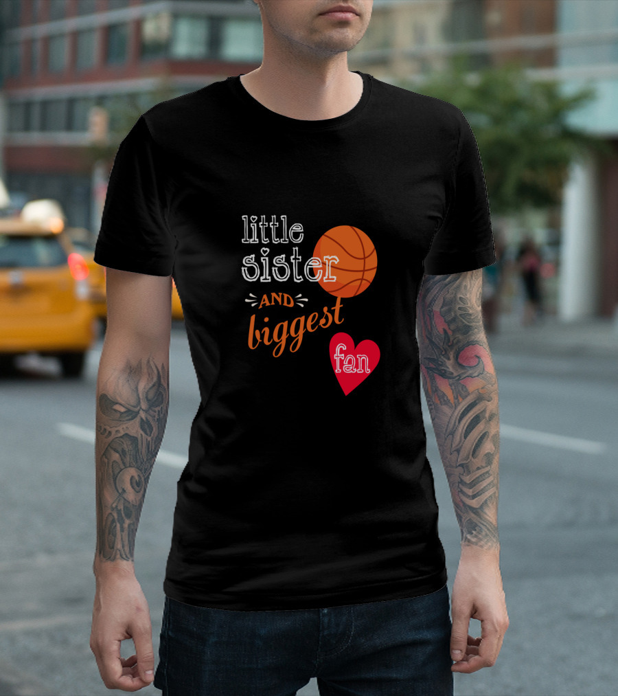 Little Sister And Biggest Fan Basketball Heart T-Shirt