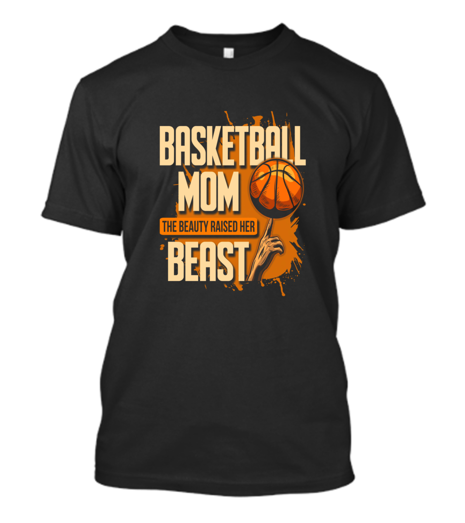 Basketball Mom The Beauty Raised Her Beast Basketball Splatter T-Shirt