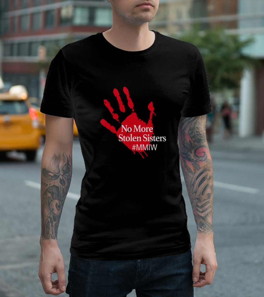 No More Stolen Sisters MMIW Red Handprint Missing Murdered Indigenous Awareness T-Shirt