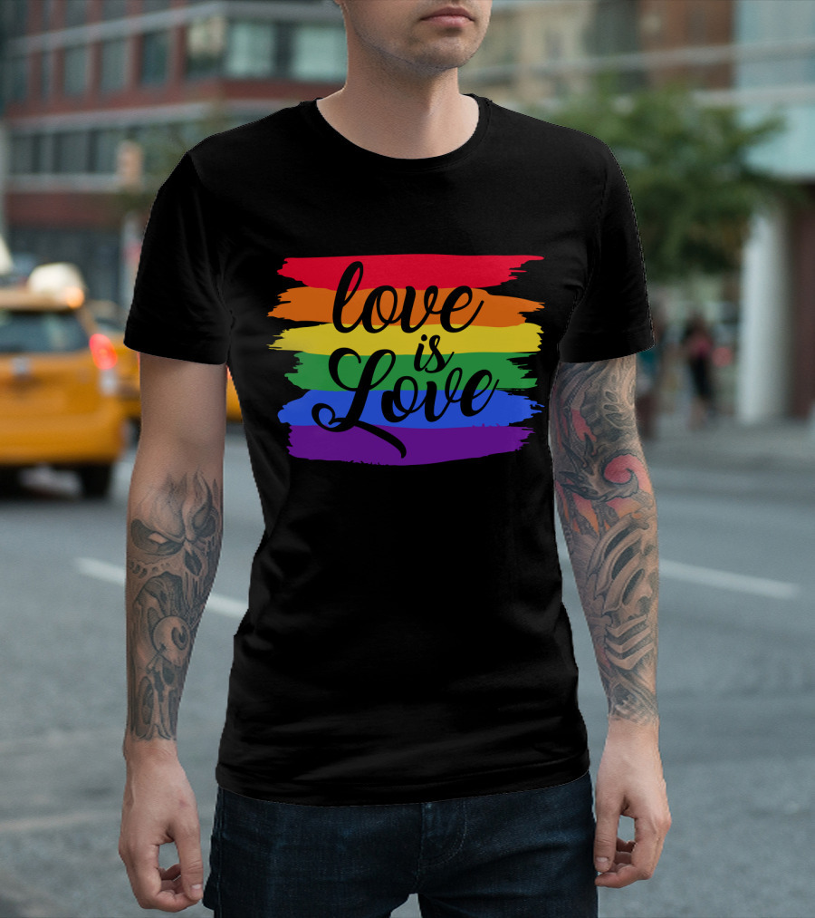 Love Is Love Rainbow Flag Colorful Pride T-Shirt