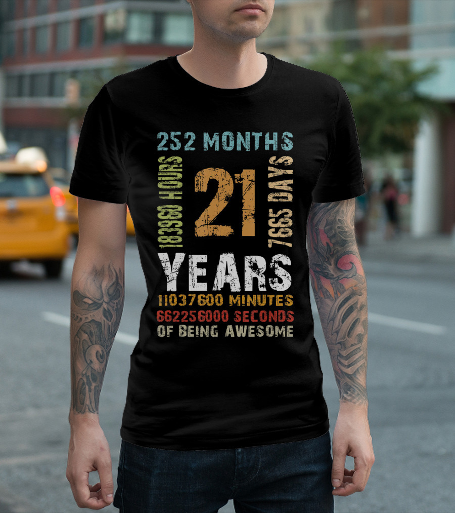 21st Birthday 21 Years Old 252 Months 183960 Hours 7665 Days Vintage Decor Mens T-Shirt