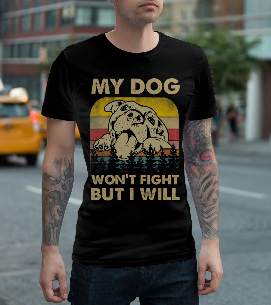 My Dog Won't Fight But I Will Vintage Pitbull Retro Sunset Forest T-Shirt