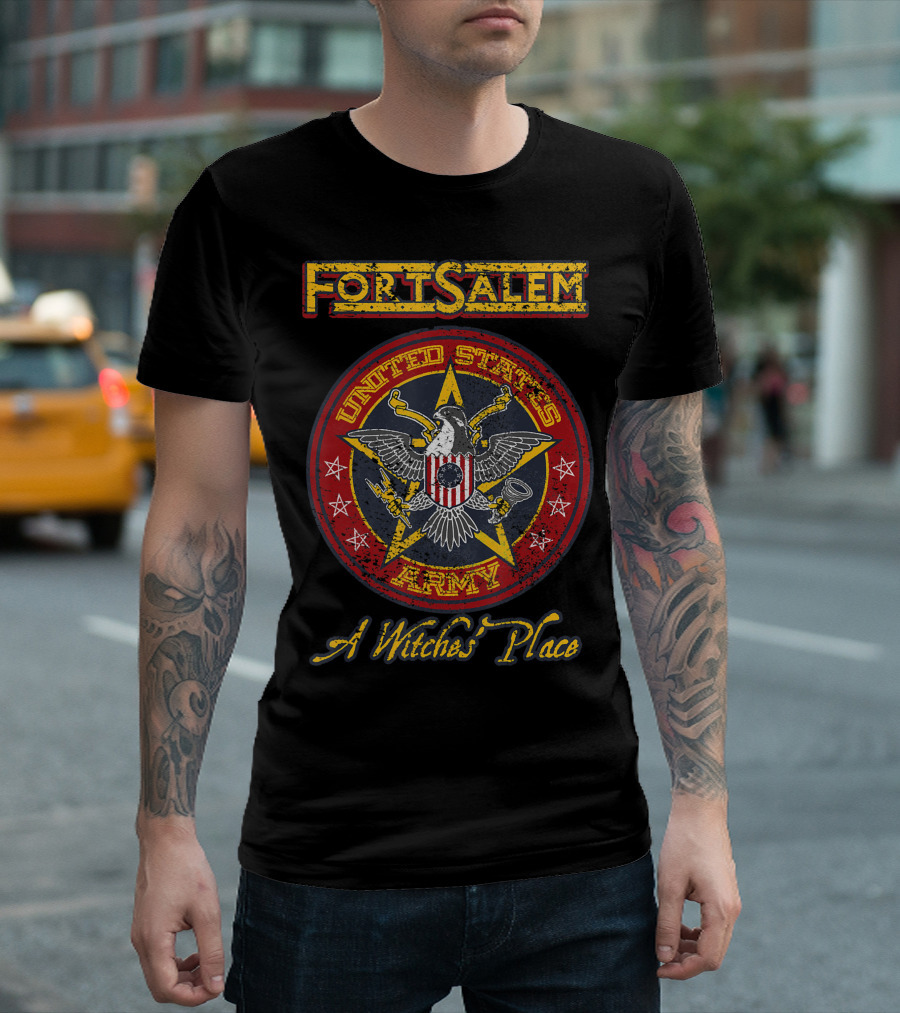 Fortsalem United States Army A Witches' Place T-Shirt