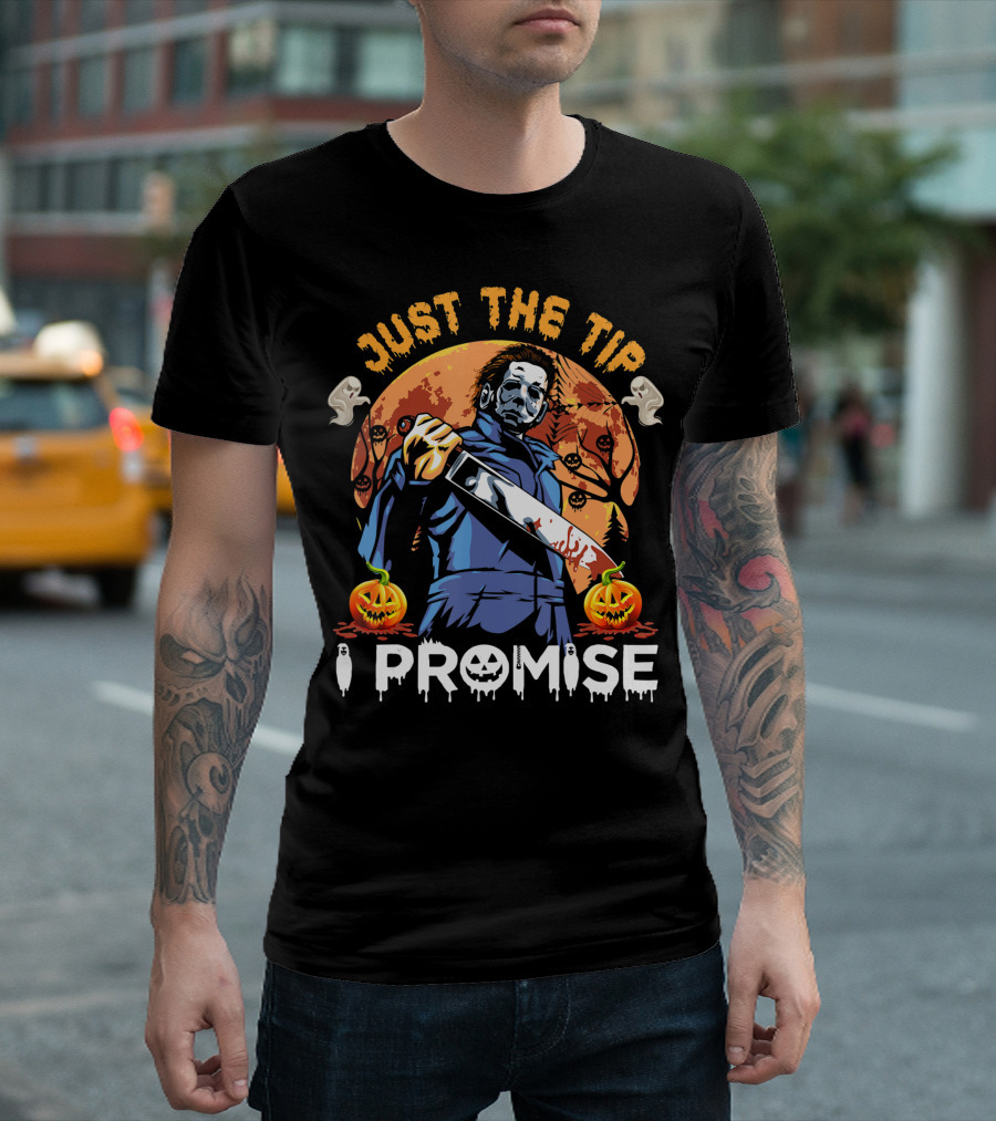 Just The Tip I Promise Halloween Horror Knife Pumpkins T-Shirt