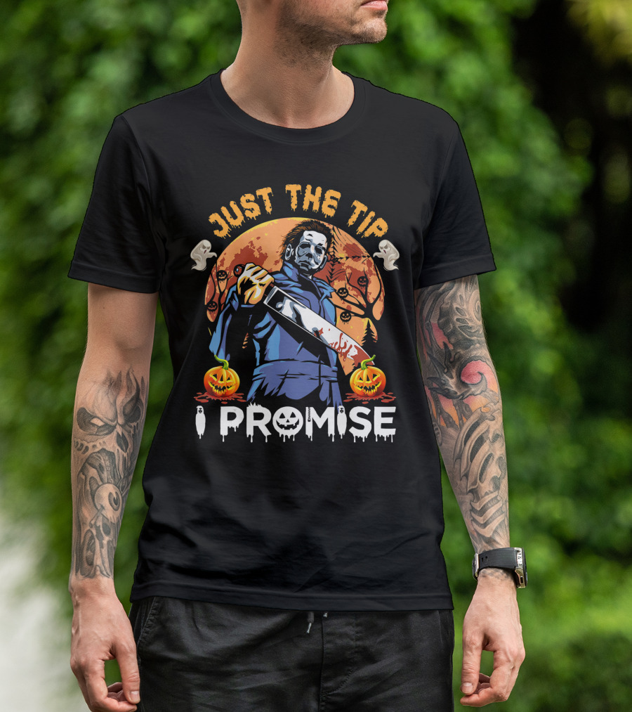 Just The Tip I Promise Halloween Horror Knife Pumpkins T-Shirt