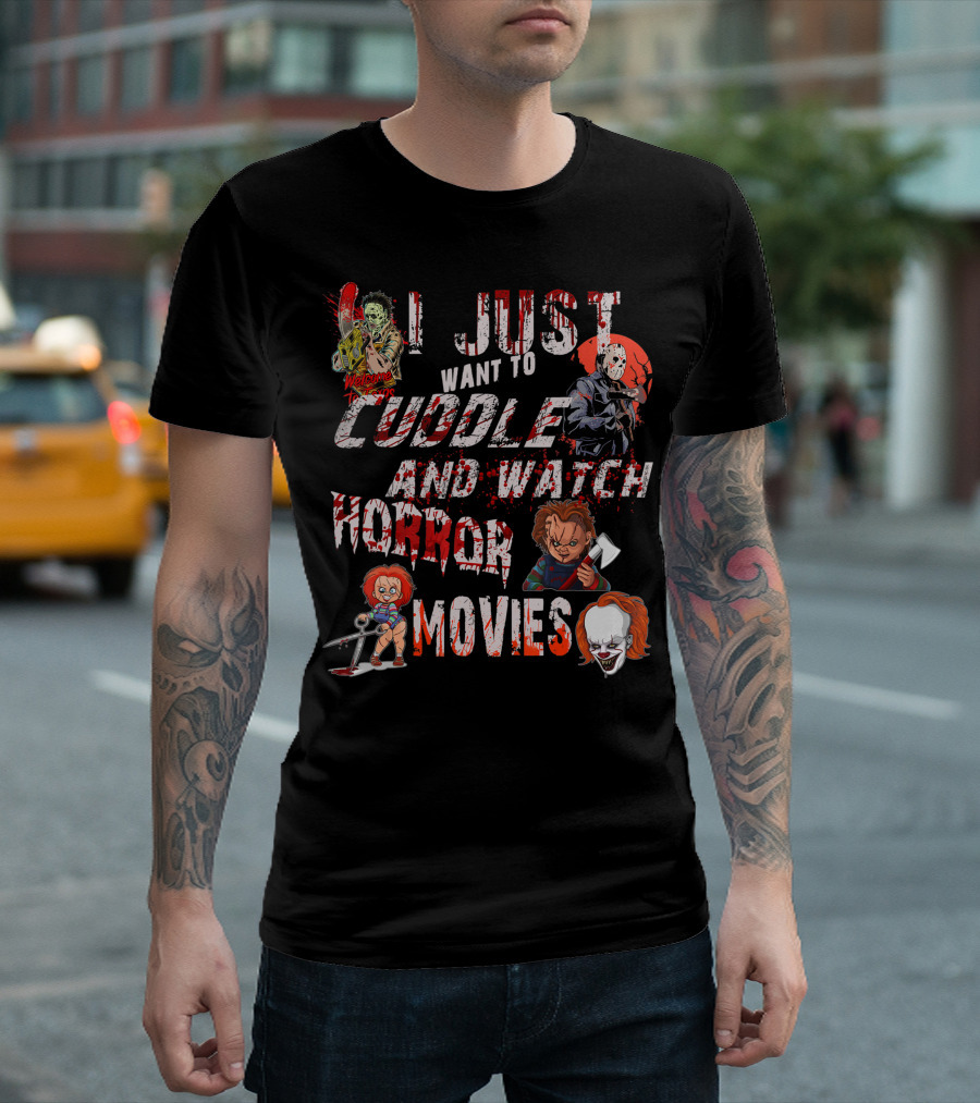 I Just Want To Cuddle And Watch Horror Movies Halloween T-Shirt