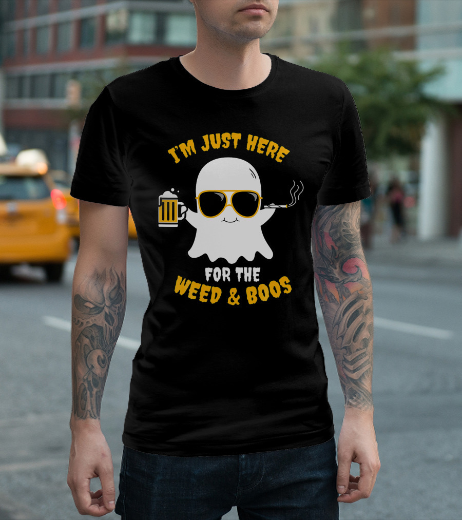 I'm Just Here For The Weed And Boos Ghost Drinking Beer Smoking Weed T-Shirt