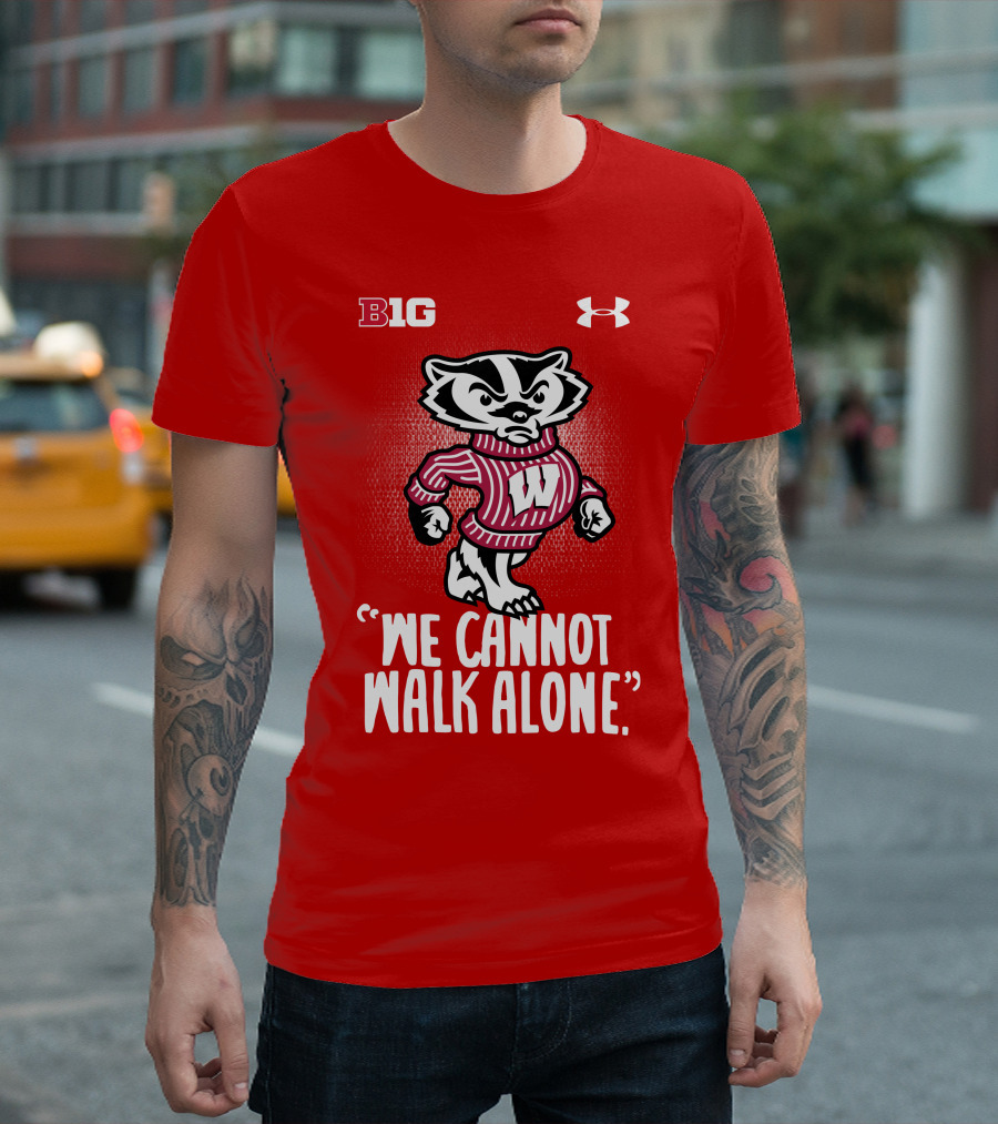B1G Under Armour We Cannot Walk Alone Bucky Badger T-Shirt
