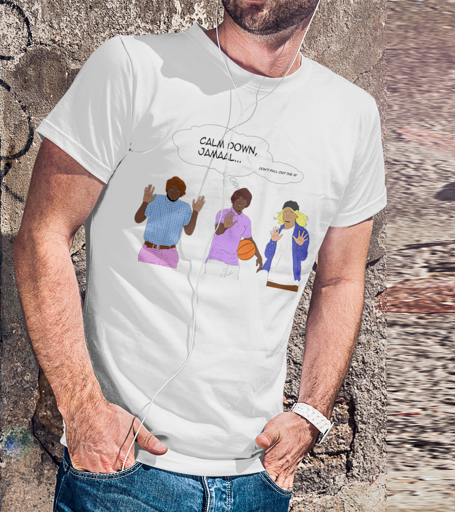 CALM DOWN JAMAAL DON'T PULL OUT THE 9 RDCWORLD1 MERCH T-Shirt