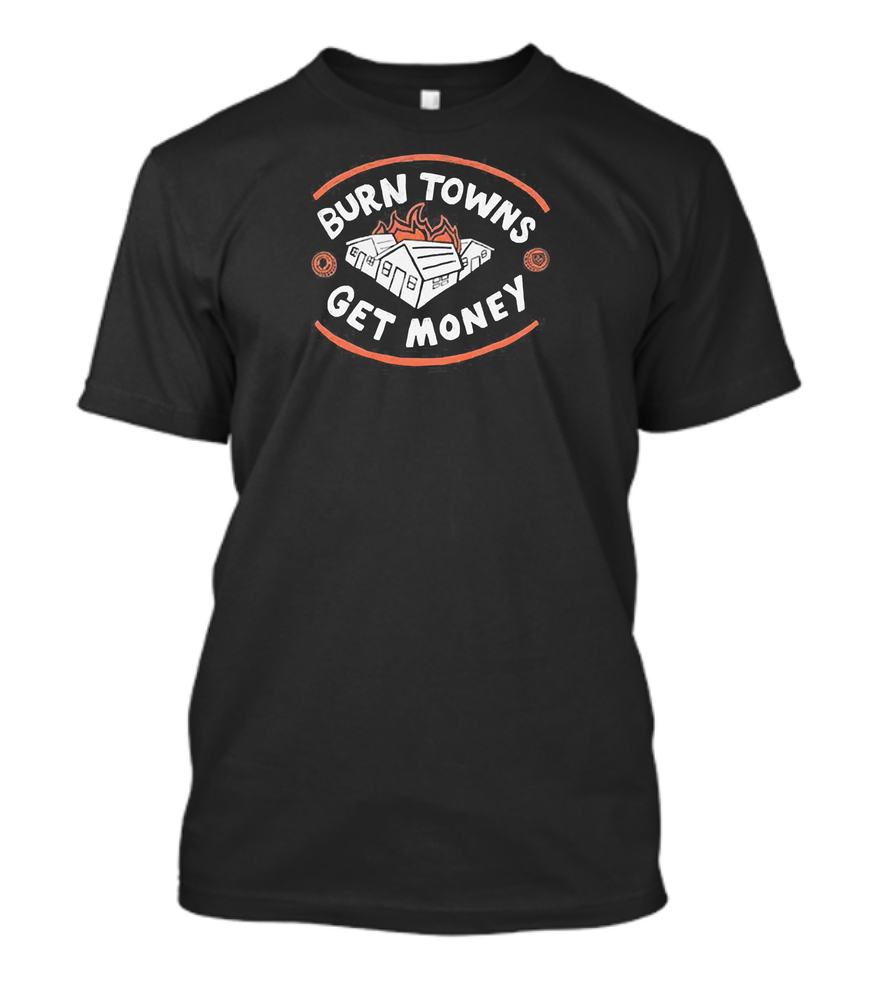 Burn Towns Get Money Dimension 20 Merch T-Shirt
