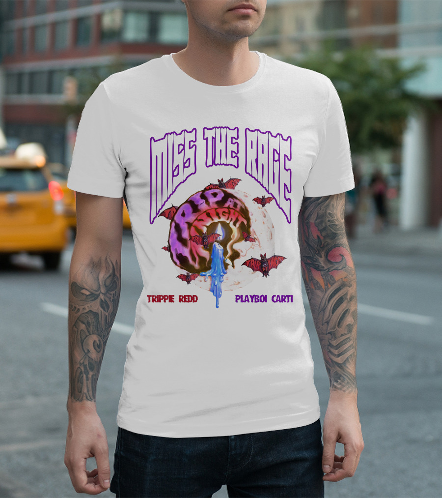 MISS THE RAGE TRIP AT NIGHT TRIPPIE REDD PLAYBOI CARTI T-Shirt