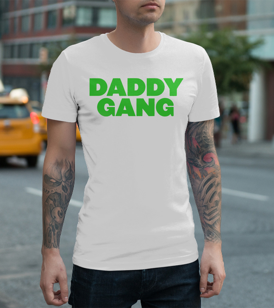 Daddy Gang Bold Green Text T-Shirt