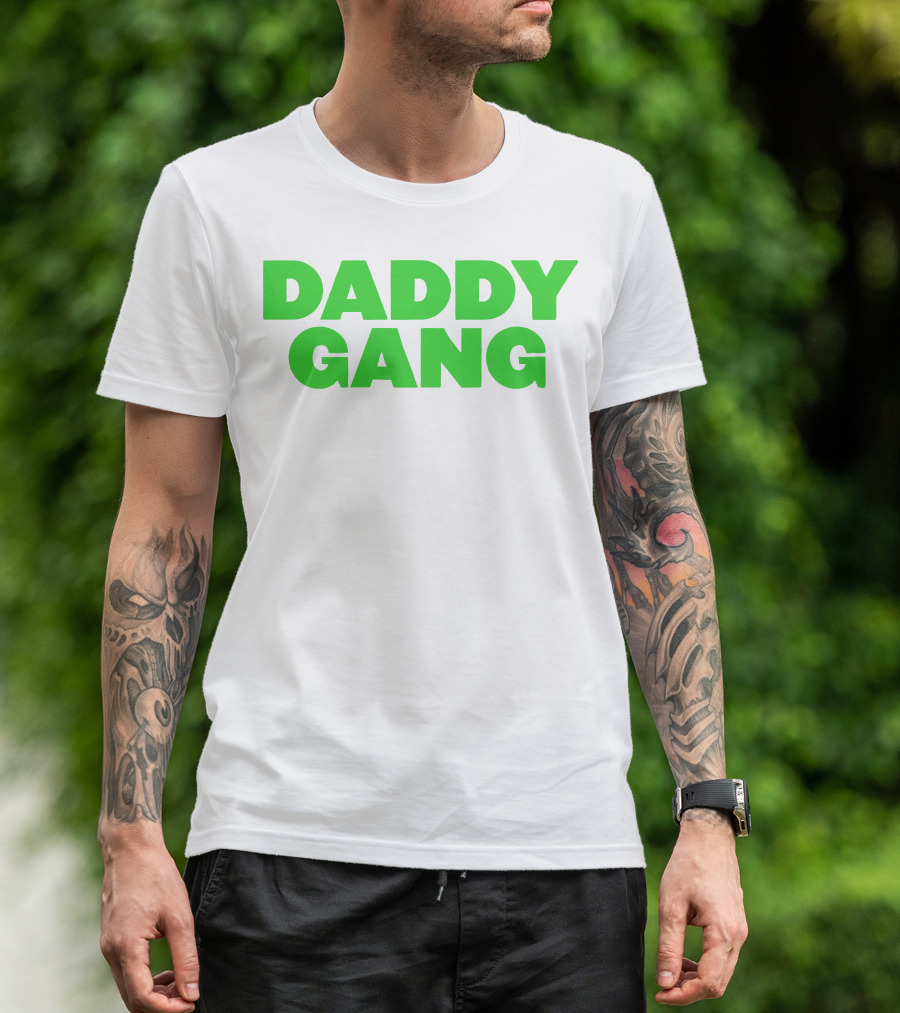 Daddy Gang Bold Green Text T-Shirt