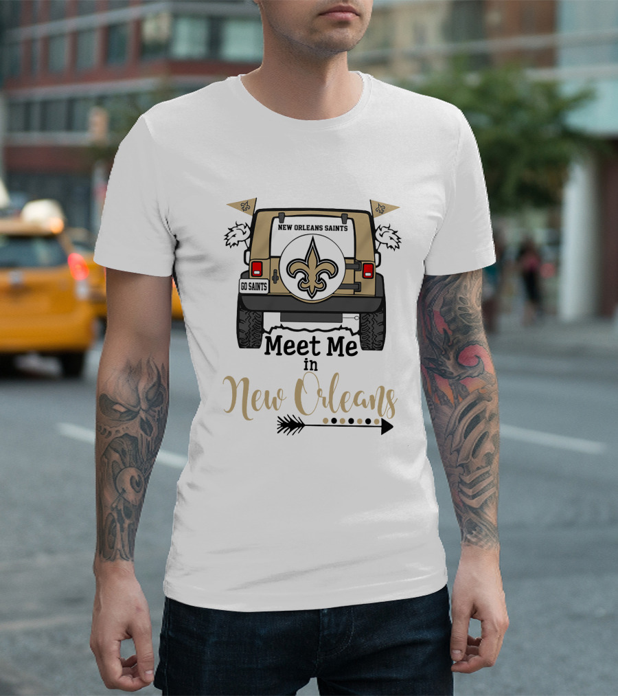 Meet Me In New Orleans Saints Go Saints Fleur-de-lis Jeep Adventure T-Shirt