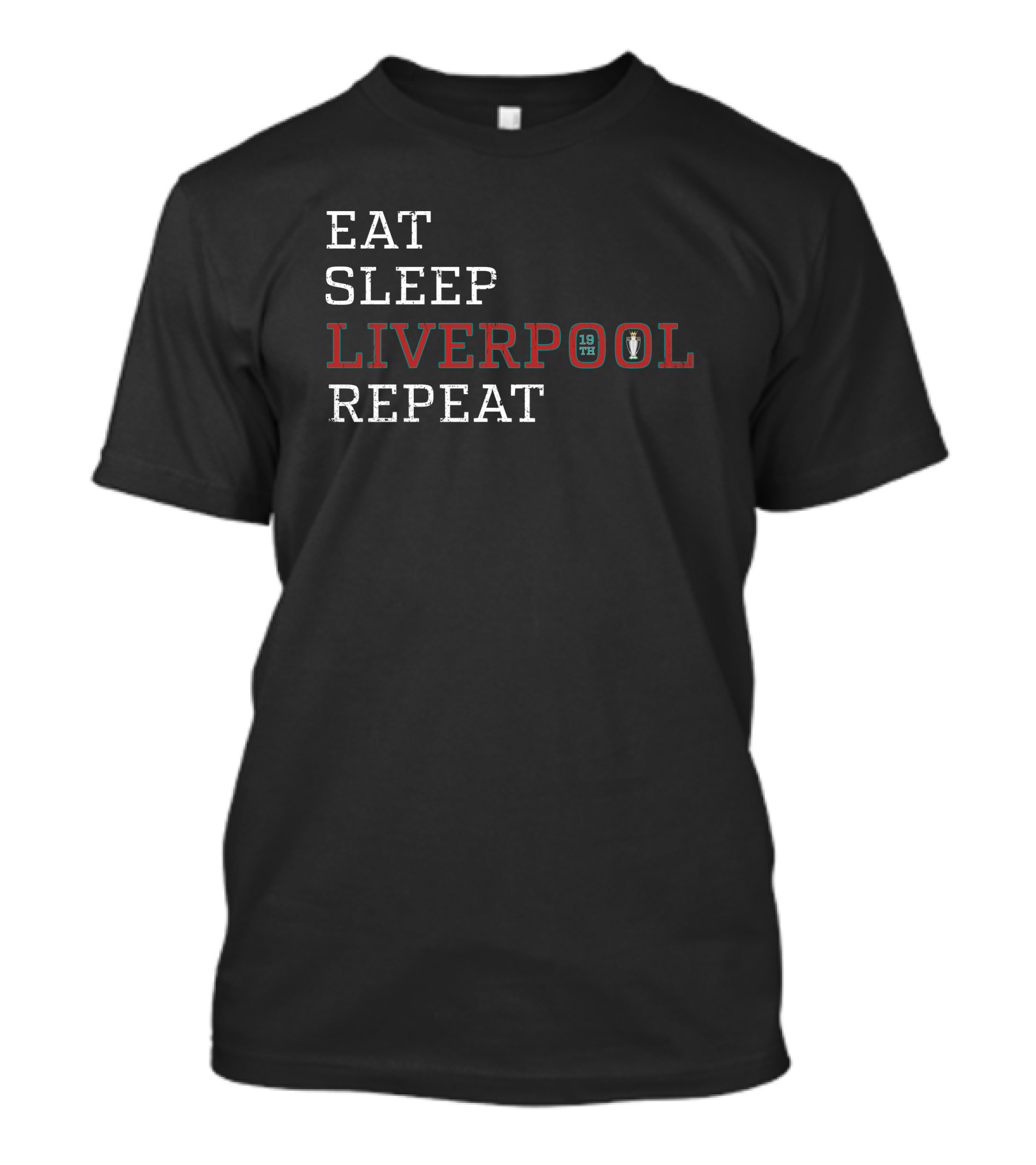 EAT SLEEP LIVERPOOL 19 TIMES REPEAT T-Shirt