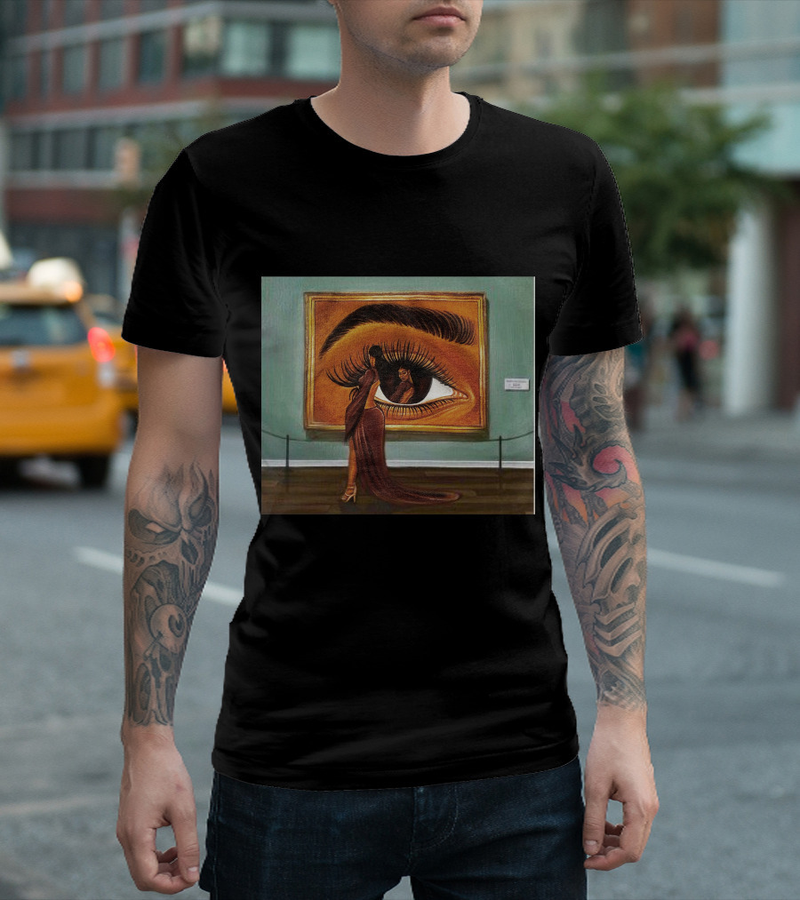 Beauty Is In The Eye Of The Beholder Woman Reflected In Large Eye Painting T-Shirt
