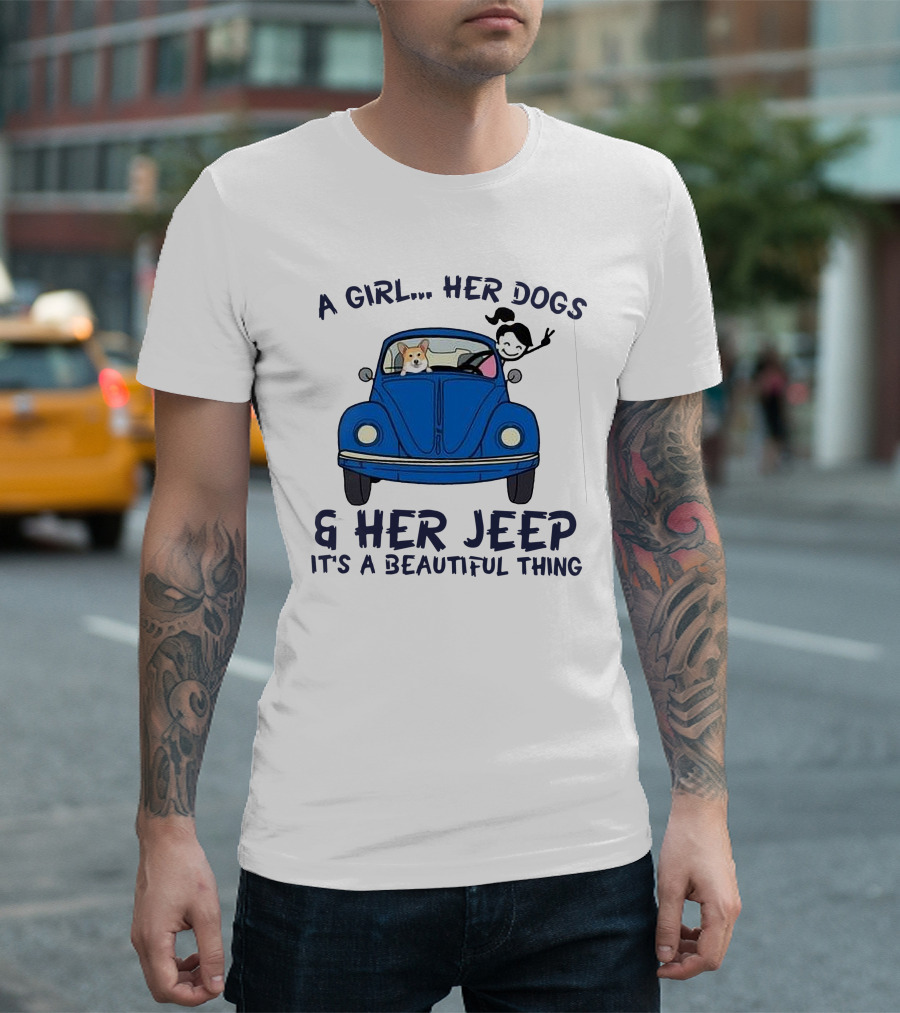 A Girl Her Dogs And Her Jeep It's A Beautiful Thing T-Shirt