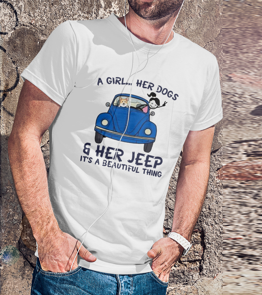A Girl Her Dogs And Her Jeep It's A Beautiful Thing T-Shirt