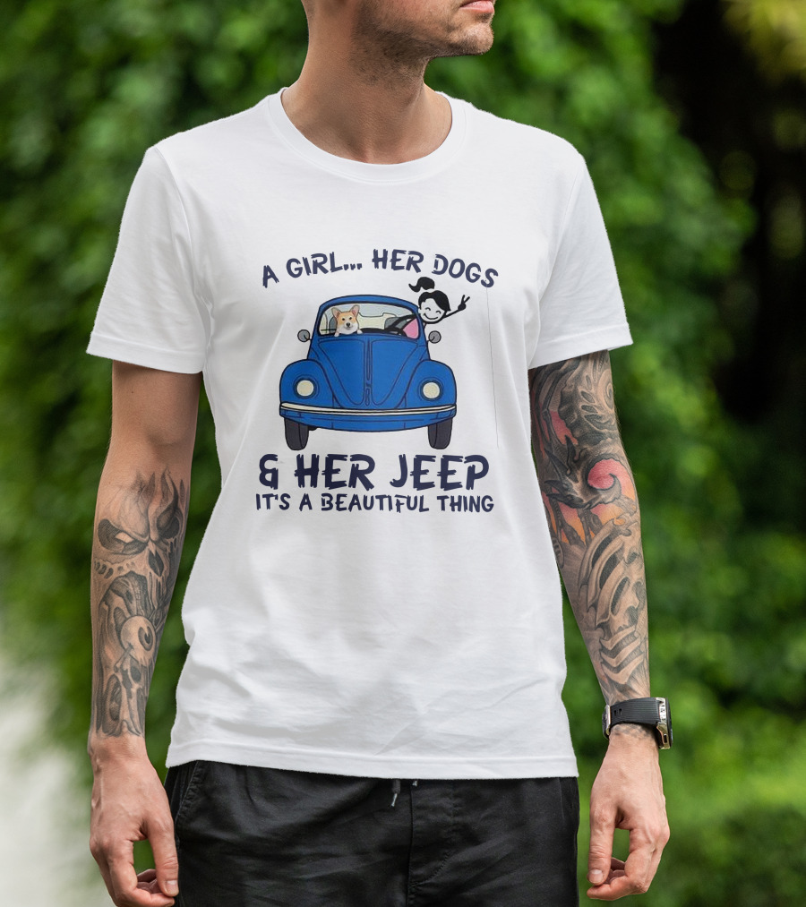 A Girl Her Dogs And Her Jeep It's A Beautiful Thing T-Shirt
