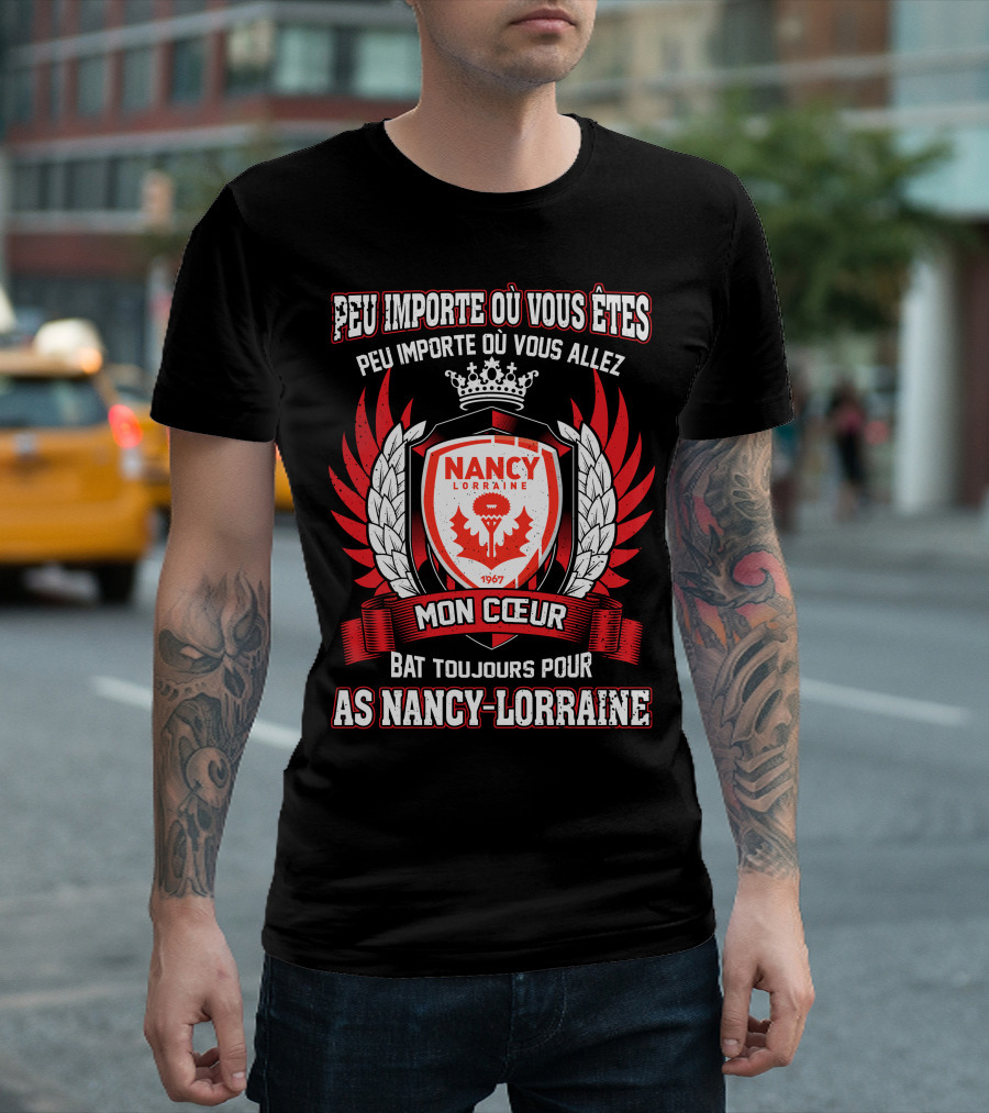 Peu Importe Où Vous Êtes Mon Cœur Bat Toujours Pour AS Nancy Lorraine 1967 T-Shirt