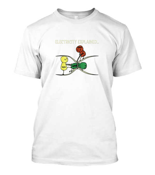 Voltage Current Resistance Funny Electricity Explained T-Shirt