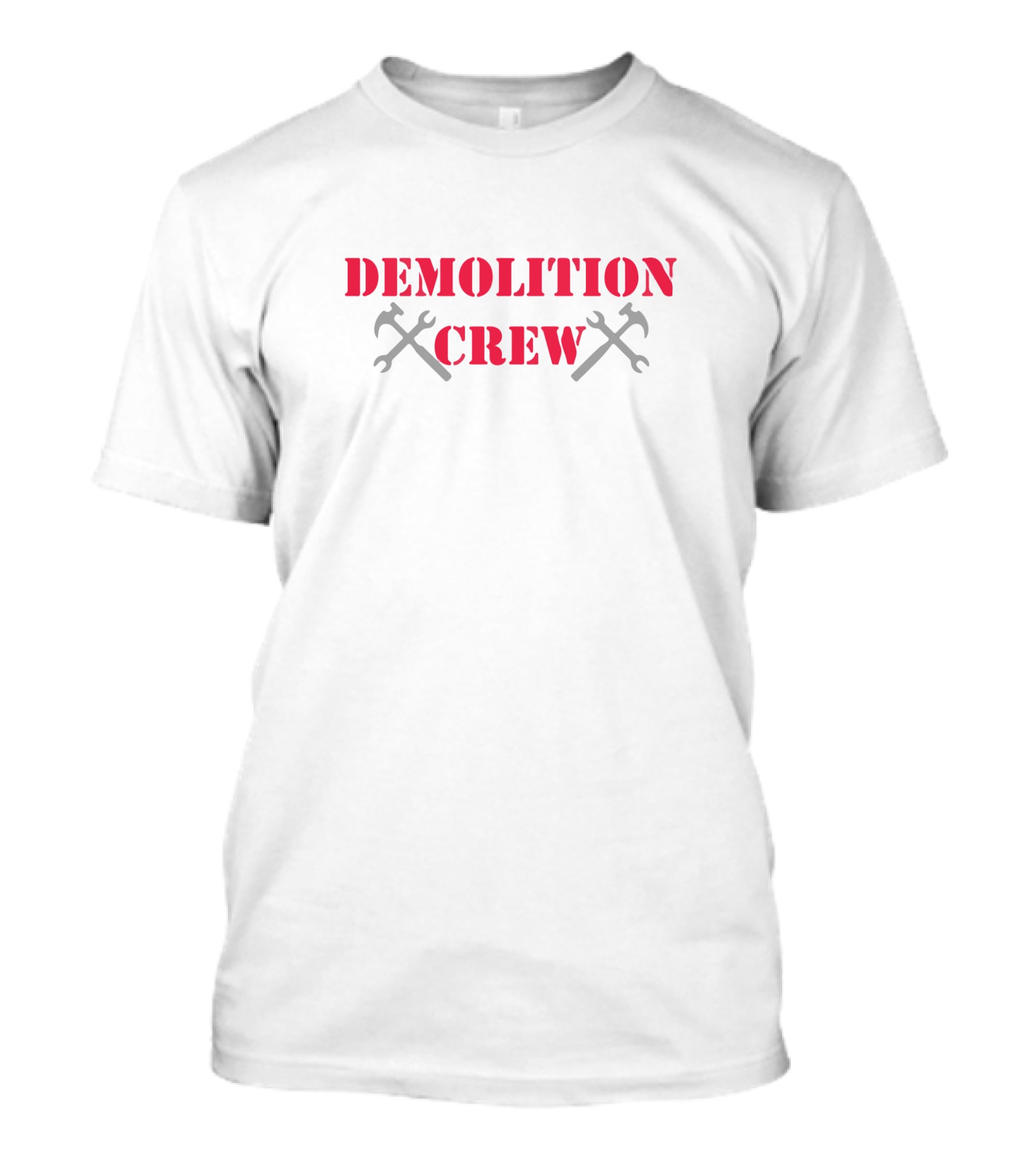 Demolition Ranch Crew Hammer Wrench Crossed Tools T-Shirt