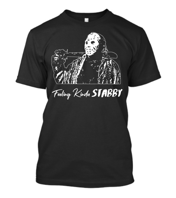 Feeling Kinda Stabby Hockey Mask Horror Character T-Shirt