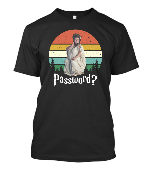 Password? Forest Sunset Greek Goddess T-Shirt