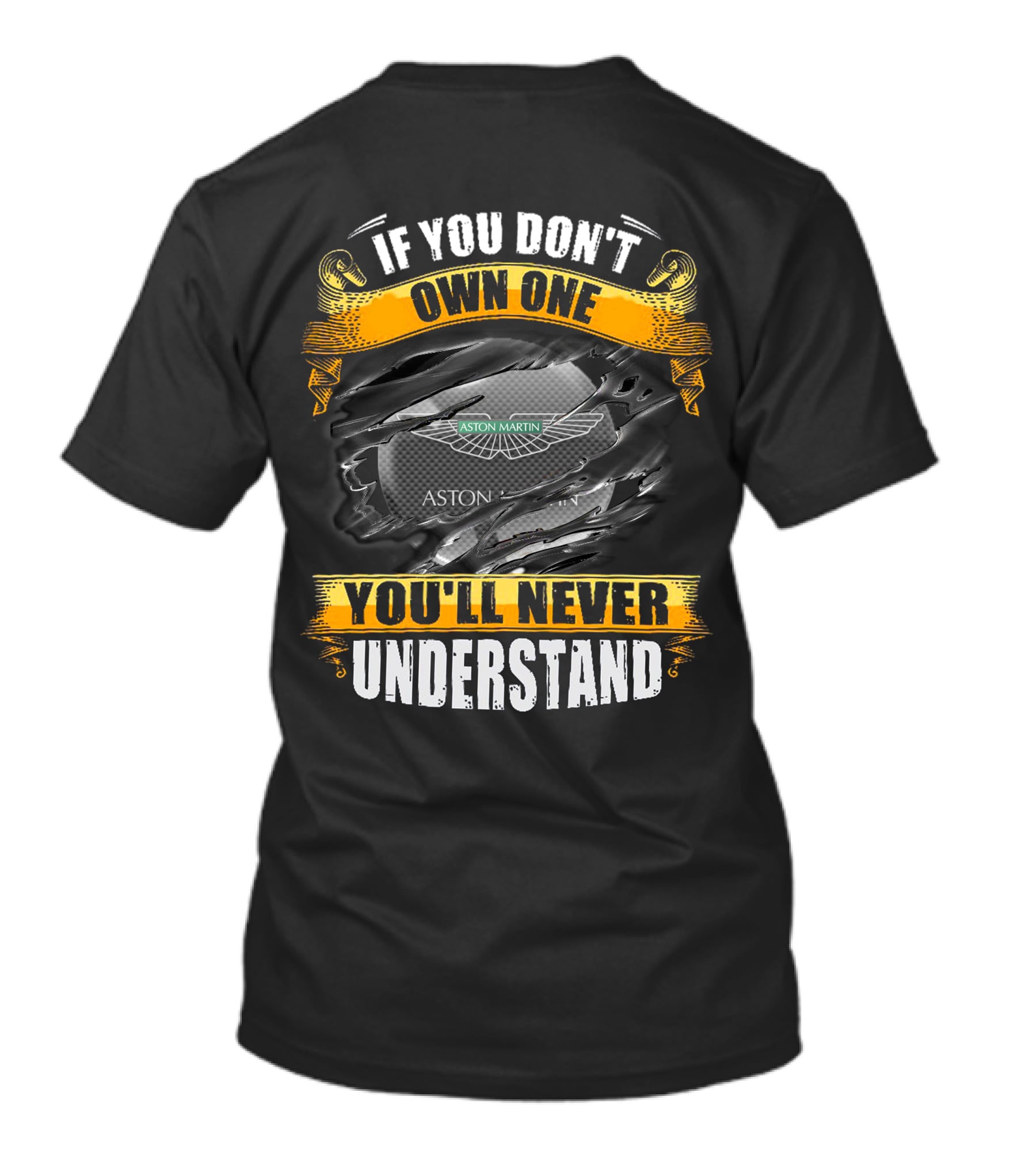 If You Don't Own One You'll Never Understand Aston Martin T-Shirt